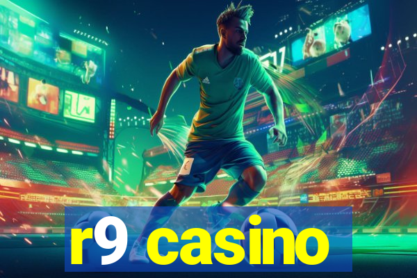 r9 casino